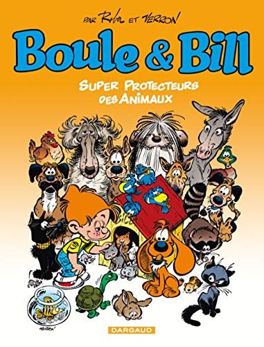 Boule & Bill - Super protecteurs des animaux - Jean Roba, Laurent Verron