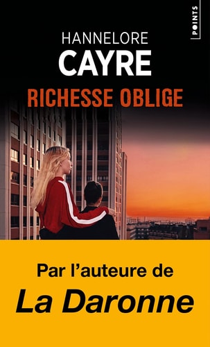 Richesse oblige - Hannelore Cayre (Poche)