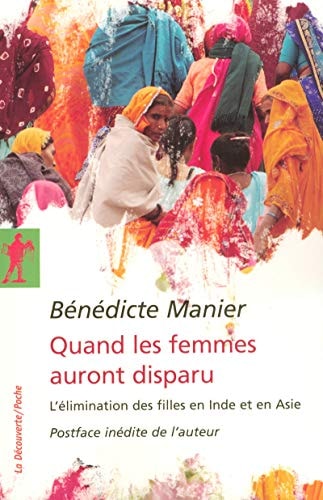[OCC001050] Quand les femmes auront disparu l'élimination des filles en Inde et en Asie - Bénédicte Manier (Poche)