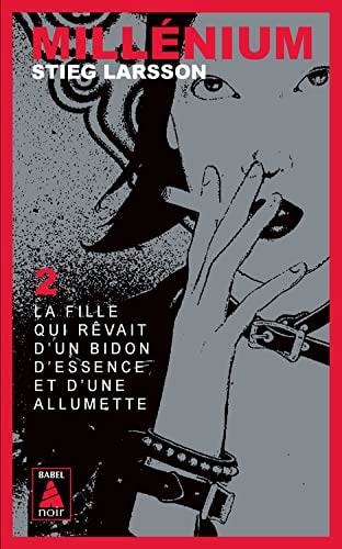 La fille qui rêvait d'un bidon d'essence et d'une allumette - Stieg Larsson (Poche) - Livre d'occasion