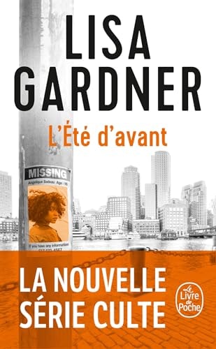 L'été d'avant - Lisa Gardner (romancière) (Poche)