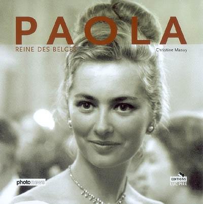 Paola reine des Belges - Christine Masuy