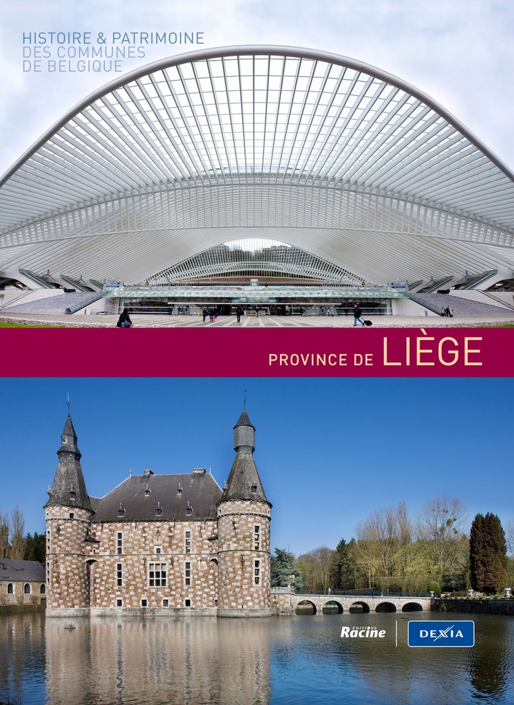 Histoire & Patrimoine des Communes de Belgique -Province de Liège - Gilbert Menne