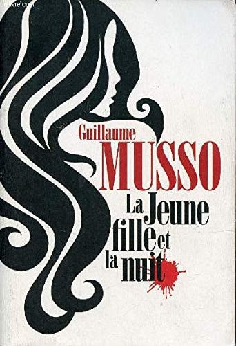 la jeune fille et la nuit - Guillaume Musso (Grand format) - Livre d'occasion