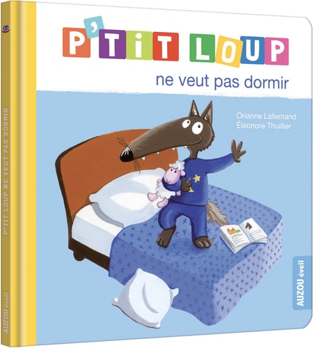 P'tit loup ne veut pas dormir - Orianne Lallemand - Livre d'occasion