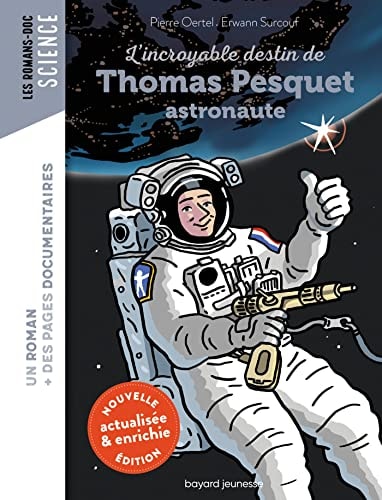 L'incroyable destin de Thomas Pesquet, astronaute - Pierre Oertel - Livre d'occasion