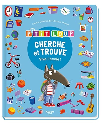 P'tit Loup - Vive l'école ! - Cherche et Trouve - Orianne Lallemand - Livre d'occasion