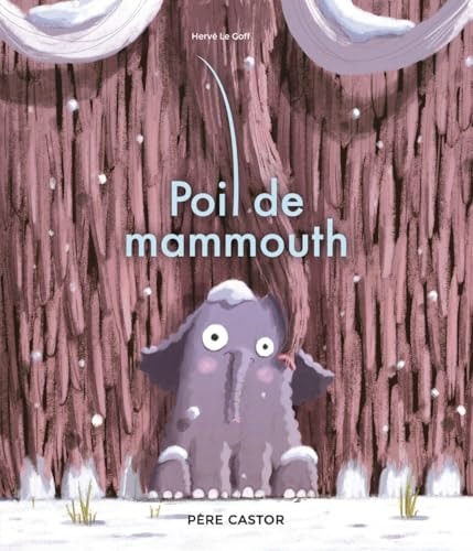 Poil de mammouth - Hervé Le Goff - Livre d'occasion