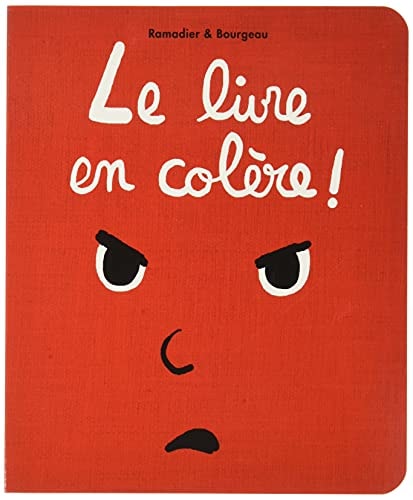 Le livre en colère ! - Cédric Ramadier - Livre d'occasion