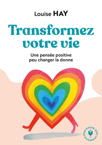 Transformez votre vie - Louise L. Hay (Poche) - Livre d'occasion