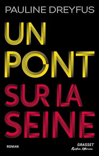 Un pont sur la Seine - Pauline Dreyfus (Grand format) - Livre d'occasion