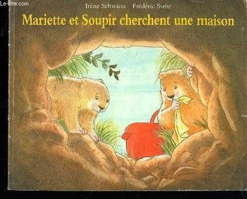 Mariette et Soupir cherchent une maison - unknown author - Livre d'occasion