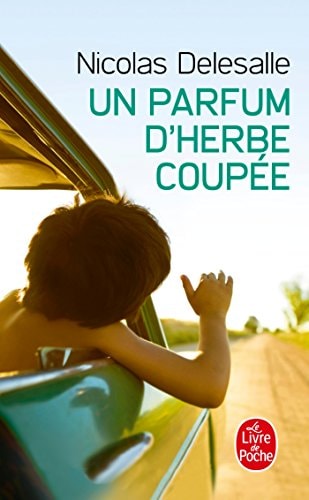 Un parfum d'herbe coupée - Nicolas Delesalle (Poche) - Livre d'occasion