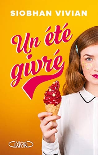 Un été givré - Siobhan Vivian (Grand format) - Livre d'occasion
