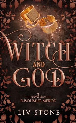 Witch and God - T.3 - Insoumise Méroé - Liv Stone (Poche) - Livre d'occasion