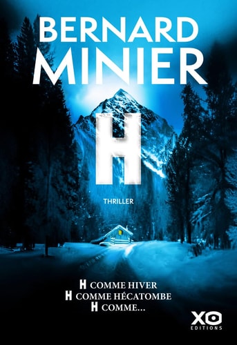 H thriller - Bernard Minier (Grand format)