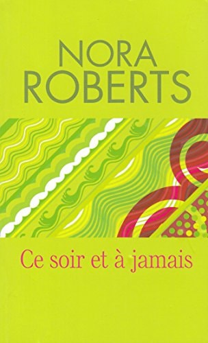 Ce soir et à jamais] - Nora Roberts (Poche) - Livre d'occasion