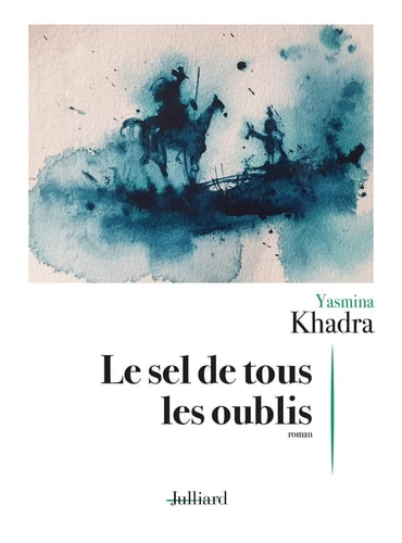 Le sel de tous les oublis roman - Yasmina Khadra (Grand format) - Livre d'occasion