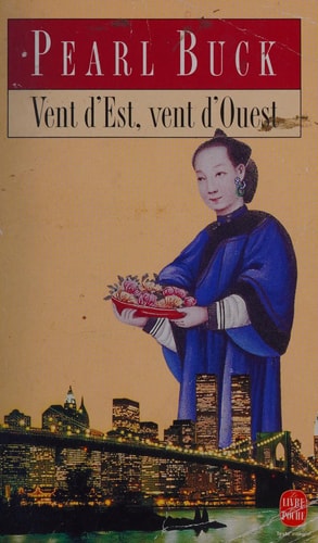 Vent d'Est, vent d'Ouest roman - Pearl Sydenstricker Buck (Poche) - Livre d'occasion