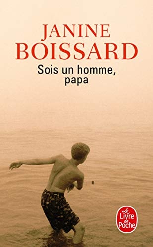 Sois Un Homme, Papa - Janine Boissard (Poche) - Livre d'occasion