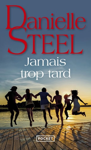 Jamais trop tard - Danielle Steel (Poche) - Livre d'occasion