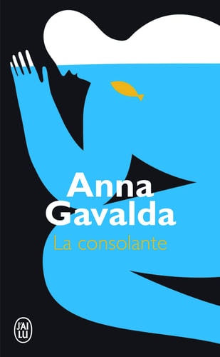La consolante roman - Anna Gavalda (Poche) - Livre d'occasion