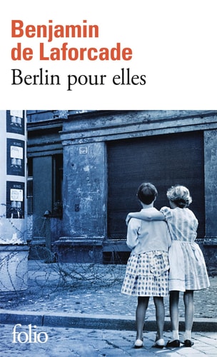 Berlin pour elles - Laforcade, Benjamin de (Poche) - Livre d'occasion