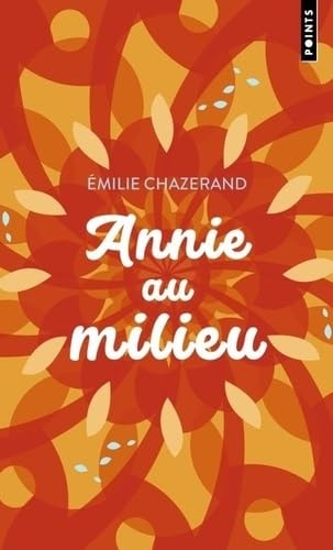 Annie au milieu - Emilie Chazerand (Poche) - Livre d'occasion
