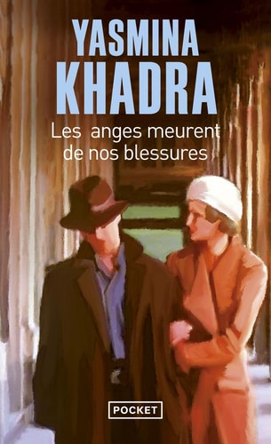Les anges meurent de nos blessures - Yasmina Khadra (Poche) - Livre d'occasion