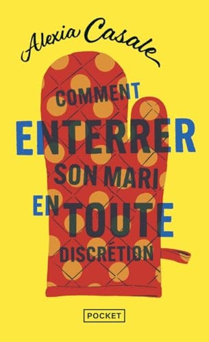 Comment enterrer son mari en toute discrétion - Alexia Casale (Poche) - Livre d'occasion