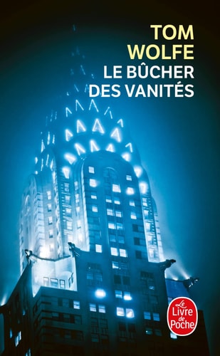 Le bûcher des vanités roman - Tom Wolfe (Poche) - Livre d'occasion