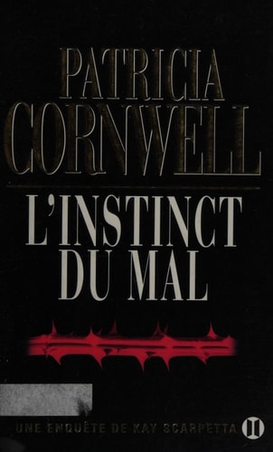 L'instinct du mal - Patricia Cornwell (Grand format) - Livre d'occasion