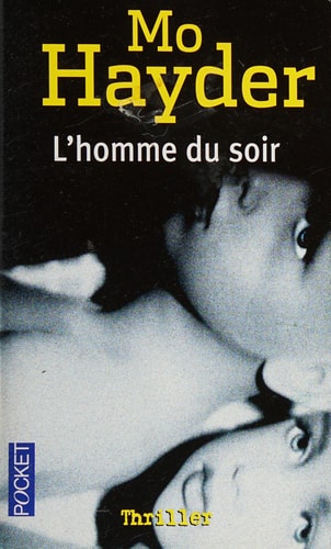 L'homme du soir - Mo Hayder (Poche) - Livre d'occasion