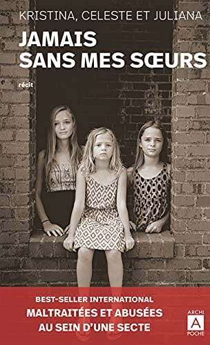 Jamais sans mes soeurs - Celeste Jones, Kristina Jones, Juliana Buhring (Poche) - Livre d'occasion