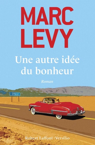 Une autre idée du bonheur roman - Marc Levy (Grand format) - Livre d'occasion