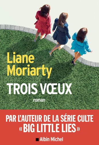 Trois voeux - Liane Moriarty (Grand format) - Livre d'occasion
