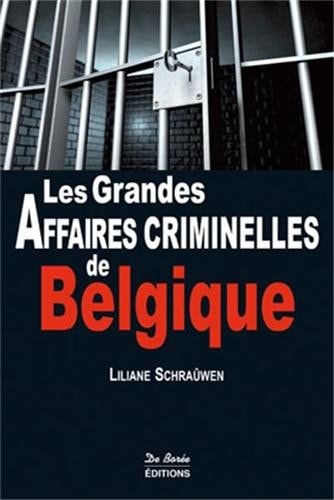 Les grandes affaires criminelles de Belgique - Liliane Schraûwen (Grand format) - Livre d'occasion