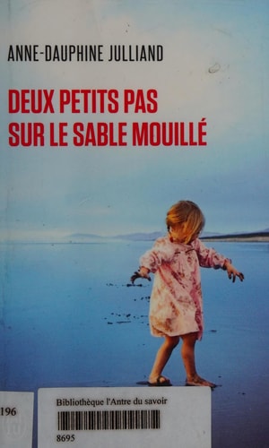Deux petits pas sur le sable mouillé - Anne-Dauphine Julliand (Poche) - Livre d'occasion