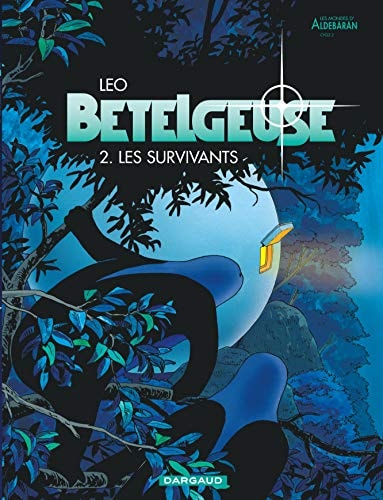 Les Mondes D'Aldebaran - Betelgeuse T.2