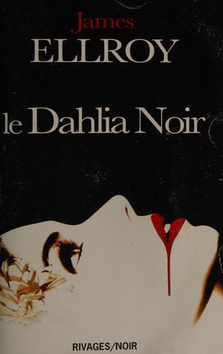 Le dahlia noir - James Ellroy (Poche) - Livre d'occasion