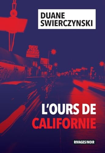 L'Ours de Californie - Duane Swierczynski (Grand format) - Livre d'occasion
