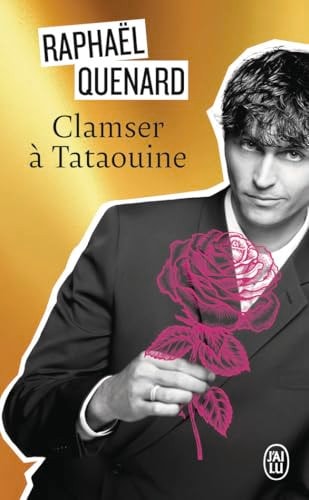 Clamser à Tataouine - Quenard, Raphaël (Poche) - Livre d'occasion