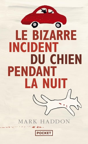 Le bizarre incident du chien pendant la nuit - Mark Haddon (Poche) - Livre d'occasion