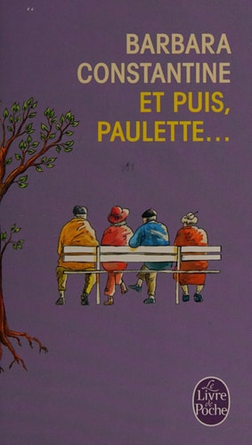 Et puis, Paulette... roman - Barbara Constantine (Poche) - Livre d'occasion