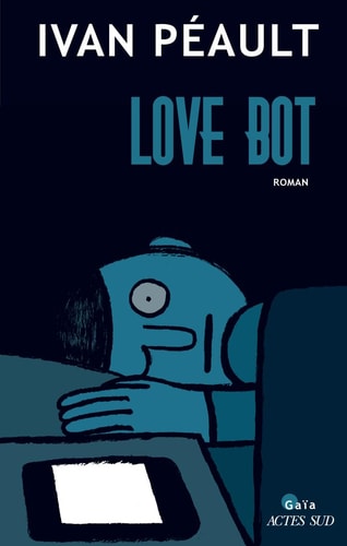 Love Bot - Péault, Ivan (Grand format) - Livre d'occasion