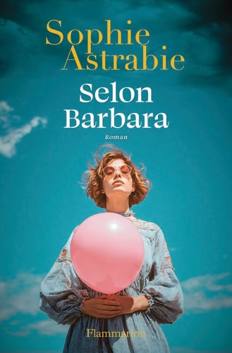 Selon Barbara - Astrabie, Sophie (Grand format) - Livre d'occasion