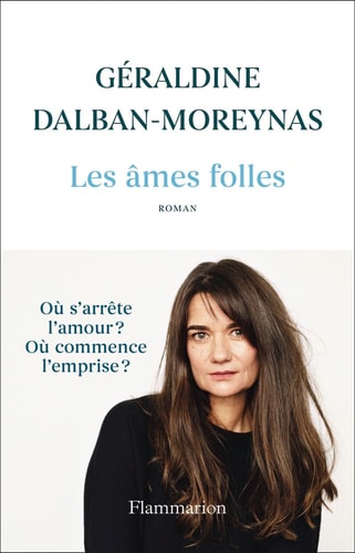 Les âmes folles - Dalban-Moreynas, Géraldine (Grand format) - Livre d'occasion