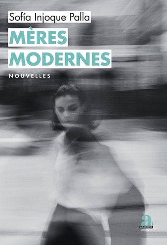 Mères modernes - Sofía Injoque Palla (Grand format) - Livre d'occasion