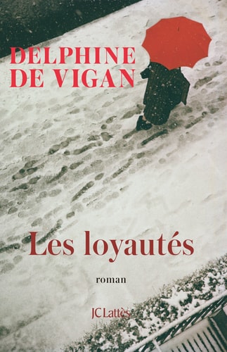 Les loyautés roman - Delphine de Vigan (Grand format) - Livre d'occasion