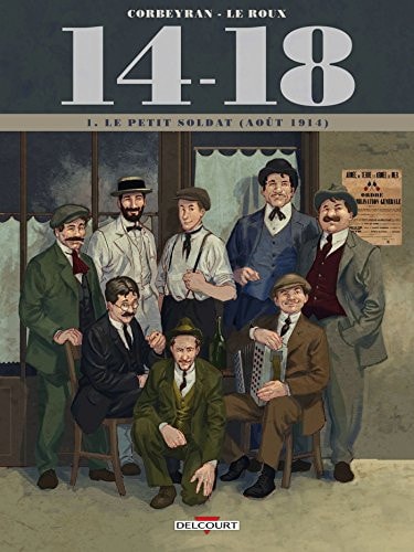 [OCC001182] 14-18 - T.1 - Le petit soldat (août 1914) - Corbeyran - Livre d'occasion